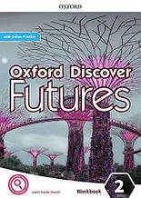 Oxford Discover Futures 2 Workbook with Online Practice (автор Ben Wetz) Зошит з практикою онлайн