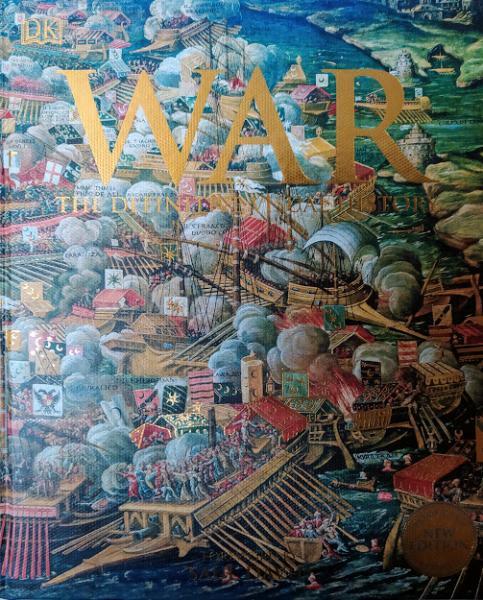 War the Definitive Visual History. Saul David