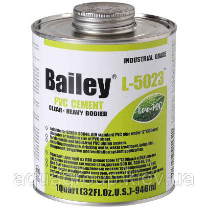 Bailey Клей для труб ПВХ Bailey L-5023 946 мл (для великих діаметрів ПВХ труб)