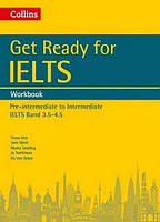 Get Ready for IELTS Band 3.5-4.5 Workbook / Тетрадь