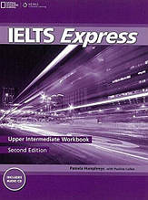 IELTS Express 2nd Edition Upper-Intermediate Workbook with Audio CD / Робочий зошит