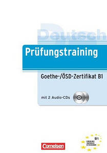 Prüfungstraining DaF Goethe-/ÖSD-Zertifikat (B1) Übungsbuch mit CDs (Тести)