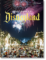 Книга Walt Disney s Disneyland. Автор - Chris Nichols (Taschen) (English)