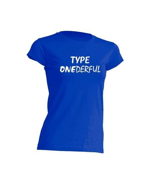 Футболка жіноча "Type ONEderfull"