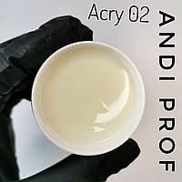 Акрил гель для нарощування нігтів  (акригель,полігель)Andi PROF №02 PolyGel plombir 30 ml