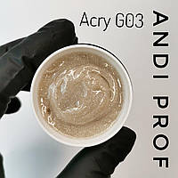 Акрил гель (полигель) для нарощування нігтів Andi PROF №03G gold beige shimmer 30 ml