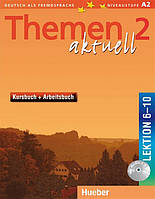 Themen Aktuell 2, Kursbuch + Arbeitsbuch + CD / Підручник + зошит з диском (6~10) німецької мови