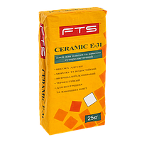 Клей для плитки суперэластичный CERAMIC Е-31 FTS 25кг