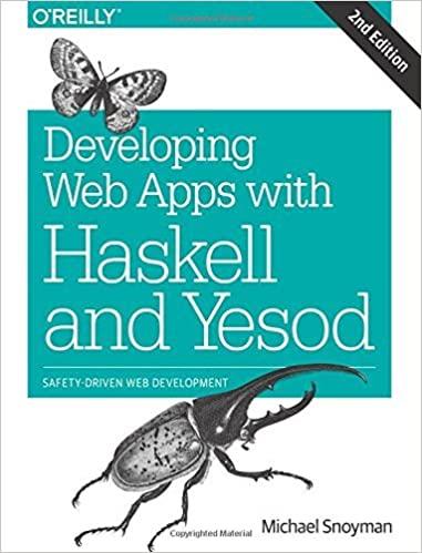 Developing Web Apps with Haskell and Yesod: Safety-Driven Web Development 2nd edition by Snoyman, Michael, фото 1