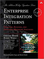 Enterprise Integration Patterns: Designing, Building and Deploying Messaging Solutions, Gregor Hohpe, Bobby