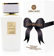 Парфюмированная вода для женщин Mira Max Andriana 100 ml