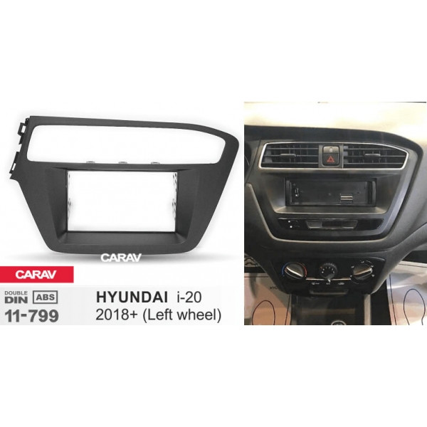 Перехідна рамка CARAV 11-799 2-DIN для HYUNDAI i-20 2018+ (ліворульна)