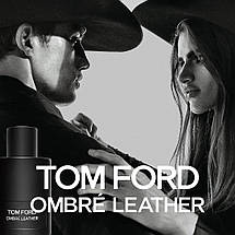 Tom Ford Ombre Leather парфумована вода 100 ml. (Тестер Том Форд Омбре Лезер), фото 3