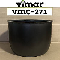 Чаша для мультиварки-скороварки Vimar VMC-271 с антипригарным покрытием