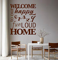 Интерьерная наклейка Welcome to our home (текстовая Добро пожаловать винил стикер декор) глянец 500х600 мм