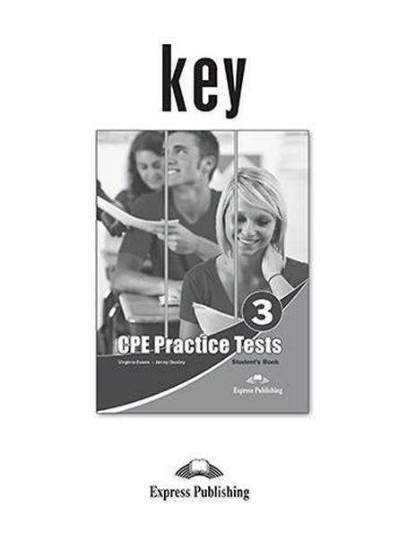 CPE exams 3, Practice Tests. Key / Відповіді до тестів з англійської мови