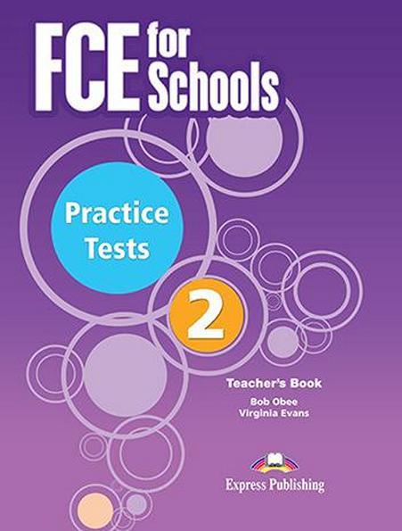 FCE for Schools exams 2, Practice Tests. Teacher's Book / Книга для вчителя англійської мови