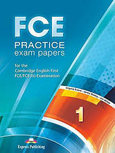 FCE Practice Exam Papers 1, Student's Book (NEW)/ Тести англійської мови
