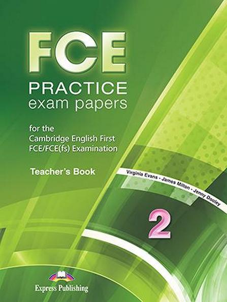 FCE Practice Exam Papers 2, teacher's Book (NEW) / Книга вчителя англійської мови