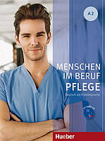 Menschen im Beruf A2, Pflege, Kursbuch + CD / Учебник с диском немецкого языка