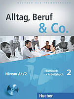 Alltag, Beruf & Co 2, Kursbuch + Arbeitsbuch + CD / Учебник + Тетрадь с диском немецкого языка