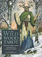 Карты Таро Дикого Леса Wild Wood Tarot (Оригинал)