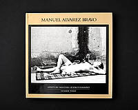 Книга Manuel Alvarez Bravo: Masters of Photography Series. Б/У