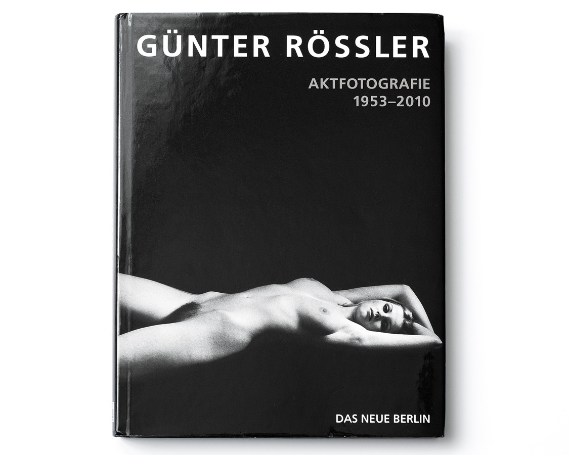 Книга Günter Rössler: Aktfotografie 1953-2010.