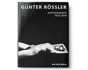 Книга Günter Rössler: Aktfotografie 1953-2010.