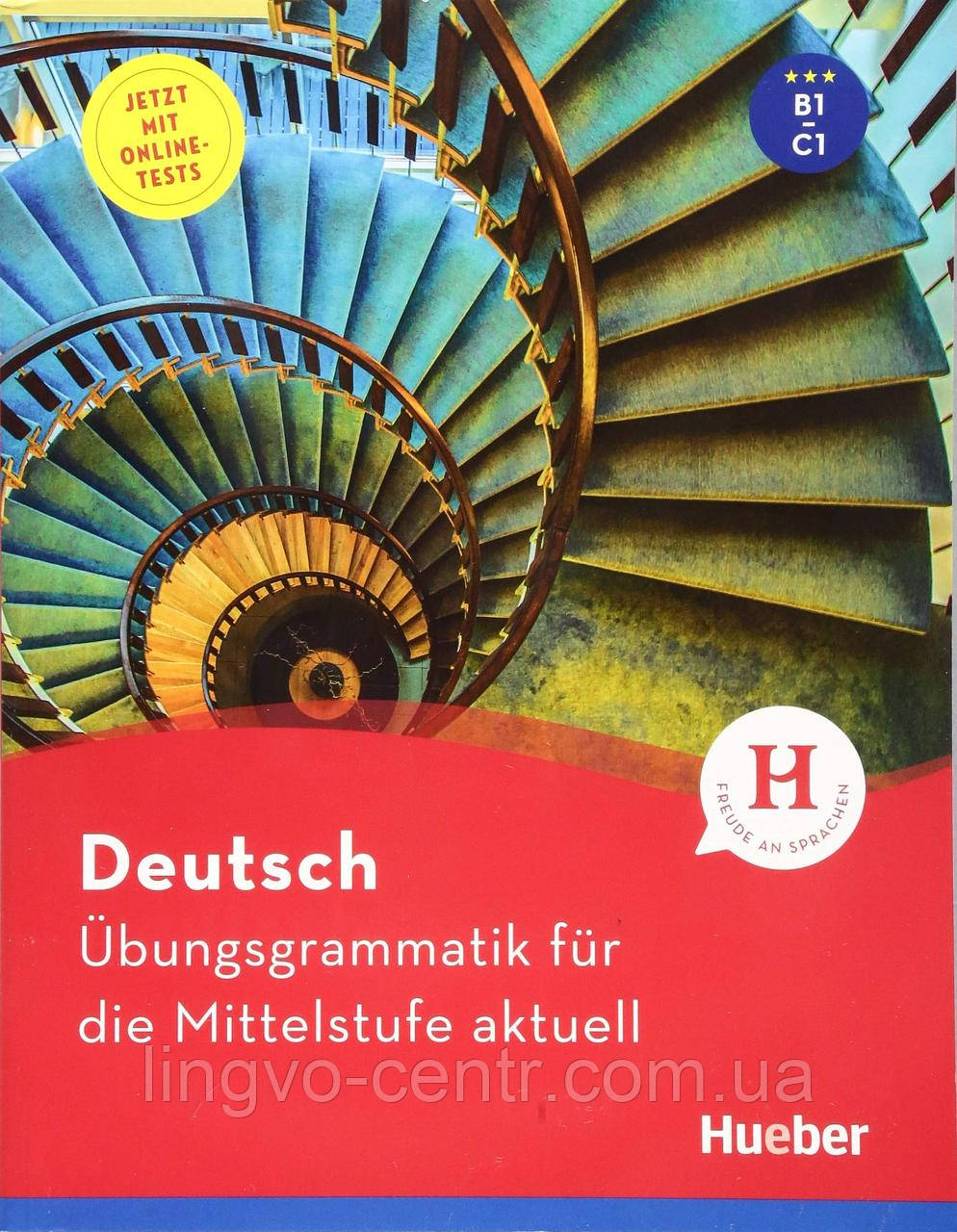 Übungsgrammatik für die Mittelstufe aktuel B1/C1