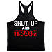 Майка борцовка для бодібілдінгу Shut Up And Train (різні кольори), фото 2