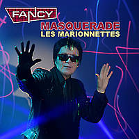 FANCY - Masquerade - 2021, AUDIO CD, (CD-R)