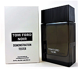 Парфумована вода Tom Ford Noir для чоловіків 100ml Тестер, США, фото 2