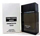 Парфумована вода Tom Ford Noir для чоловіків 100ml, Тестер США, фото 2