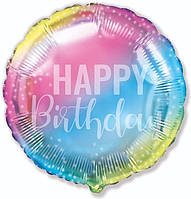 Фольгированные шарики круг диаметр 45 см (18") с рисунком Happy Birthday градиент Flexmetal 401614
