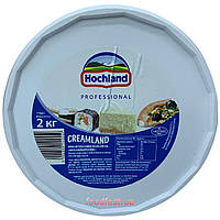 Крем-сыр сливочный CREAMLAND ТМ HOCHLAND PROFESSIONAL, 2 кг