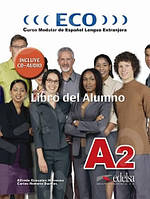 ECO A2 Cuaderno de refuerzo + Audio CD +Libro del alumno .