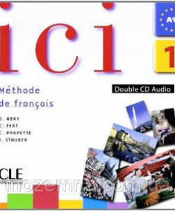 Ici 1 CD audio pour la classe, фото 1