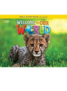 Welcome to Our World 3 Activity Book with Audio CD