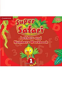 Super Safari 1 Letters and Numbers Workbook