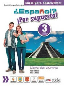 Espanol Por supuesto 3 (A2+) Libro Del Alumno