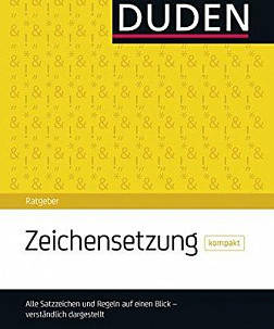 Duden Ratgeber - Zeichensetzung kompakt: Die Satzzeichen Blick auf einen