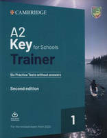 Trainer1: A2 Key for Schools 2 2nd Edition Six Practice Tests w/o Answers with Downloadable Audio