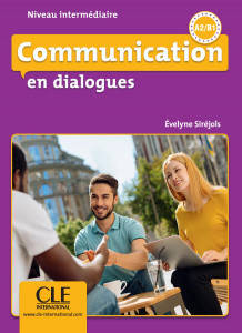 Communication en dialogues Niveau intermédiaire A2/B1 - Livre + CD