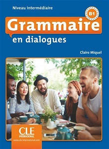 En dialogues Grammaire 2e Edition Intermediaire B1 Livre + CD