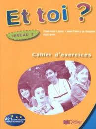 Et Toi? 2 Cahier d exercices