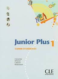 Junior Plus 1 Cahier d exercices
