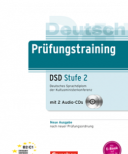 Prufungstraining Deutsches Sprachdiplom der Kultusministerkonferenz Stufe 2 (DSD) B2-C1+CDs (2)