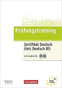 Prufungstraining Zertifikat Deutsch B1 mit CD