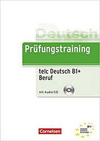 Prufungstraining DaF: B1 telc Deutsch B1+ Beruf + CD